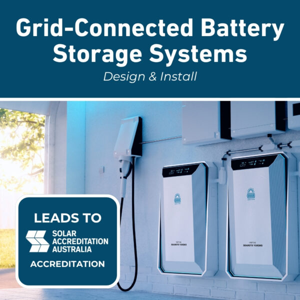 Grid-Connected Battery Storage Systems Design and Install