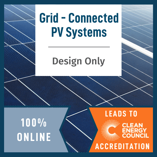 Grid Connected Design Course for clean energy council accreditation