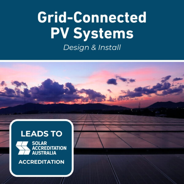 Grid-Connected PV Systems Design and Install