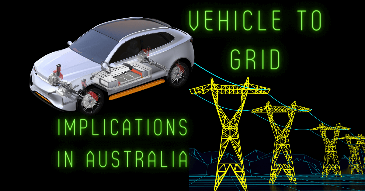 Vehicle To Grid Implications In Australia